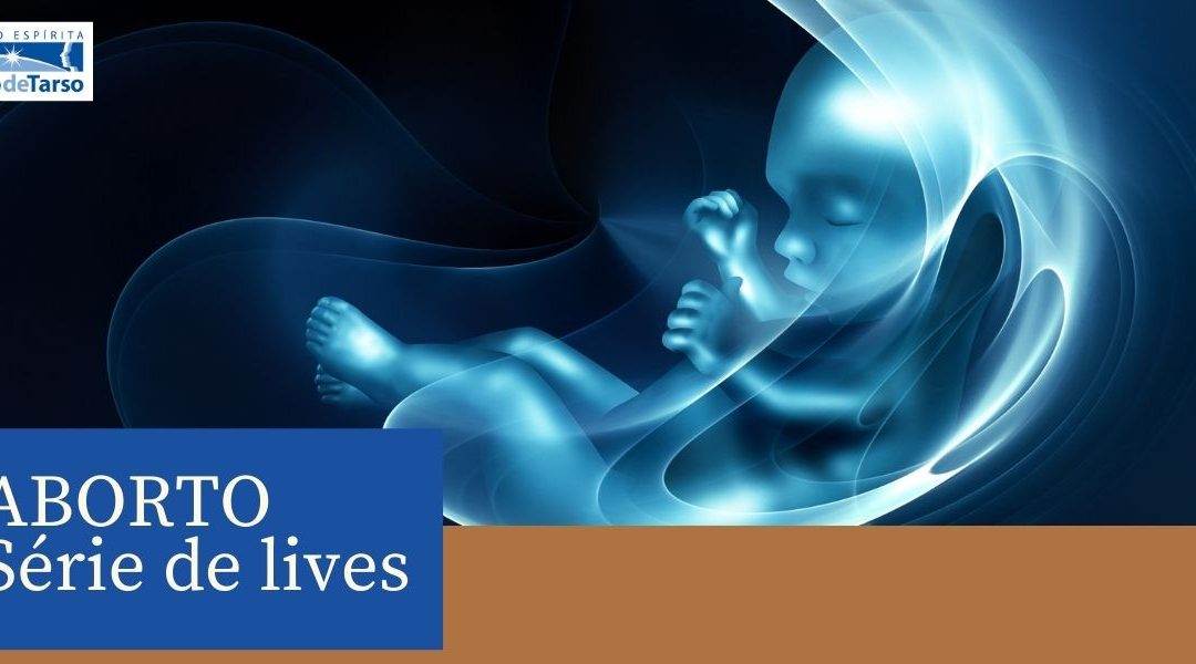 Lives sobre o aborto: um apelo à vida